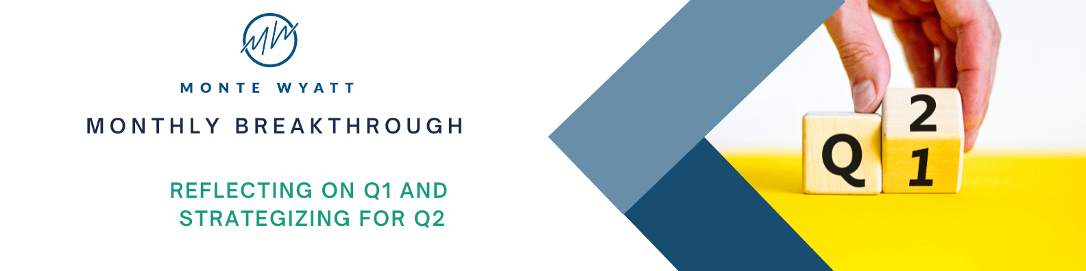 Newsletter Header Image - Reflecting on Q1 and Strategizing for Q2